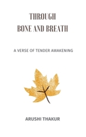 Through Bone and Breath 9371569840 Book Cover