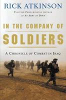 In The Company Of Soldiers: A Chronicle Of Combat 0805075615 Book Cover