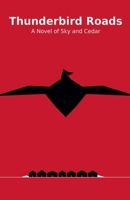 ThunderBird Roads B0FMVN74LT Book Cover