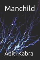 Manchild B0H556CG8Y Book Cover