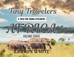 Tiny Travelers - Africa Volume 3 B0G6C4YN6N Book Cover