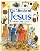 The Miracles of Jesus: And Other Bible Stories 0849940303 Book Cover