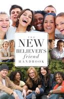 The New Believer's Friend Handbook 1624230520 Book Cover