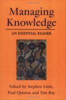 Managing Knowledge: An Essential Reader (Published in association with The Open University) 1412912415 Book Cover