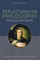 Reflections on Philosophy: Introductory Essays, Second Edition 0321100573 Book Cover