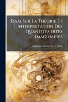 Essai sur la théorie et l'interpretation des quantités dites imaginaires 1147645477 Book Cover