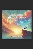 Just One Solution: Creating Lasting Changes B0DTK74FHL Book Cover