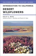 Introduction to California Desert Wildflowers (California Natural History Guides, #74) 0520008995 Book Cover
