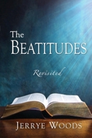 The Beatitudes Revisited 1954804725 Book Cover