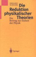 Die Reduktion Physikalischer Theorien: Ein Beitrag Zur Einheit Der Physik 3642635121 Book Cover