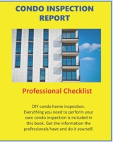 Condo Inspection Report: Professional Checklist B0BCS7DGY7 Book Cover