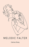 Melodic Falter 9395755466 Book Cover