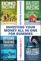 Investing Your Money: All in One for Dummies: 4 Manuscripts in 1 B08CWCG58L Book Cover