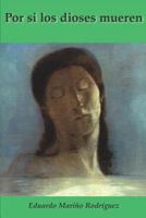Por si los dioses mueren 1719962979 Book Cover