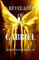 A Revelation of Gabriel 1979907765 Book Cover