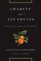 Charity and Its Fruit 1470086352 Book Cover