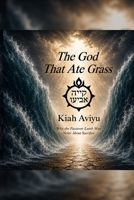 The God That Ate Grass B0H6VW4QS4 Book Cover
