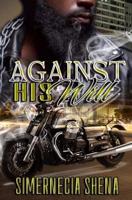 Against His Will 1092529144 Book Cover