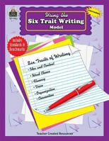 Using the Six Trait Writing Model 0743930827 Book Cover