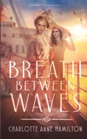 The Breath Between Waves B099F9TXCT Book Cover