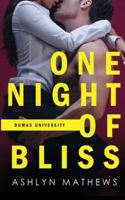 One Night Of Bliss (Dumas University) B0G36V938T Book Cover