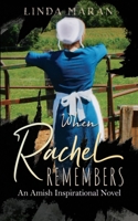 When Rachel Remembers: An Amish Inspirational Novel B0C1DPR58W Book Cover