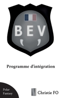 B.E.V: Programme d'intégration 2322268224 Book Cover