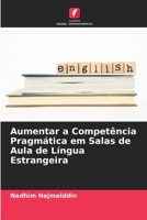 Aumentar a Competência Pragmática em Salas de Aula de Língua Estrangeira 6205304686 Book Cover