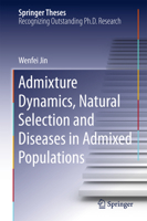 Admixture Dynamics, Natural Selection and Diseases in Admixed Populations 9402404309 Book Cover