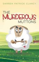 The Murderous Muttons 1542471877 Book Cover