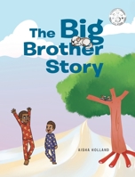 The Big Brother Story 1645592448 Book Cover