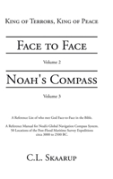 Face to Face - Noah's Compass: Volume 2 - Volume 3 (King of Terrors, King of Peace) 1779628269 Book Cover