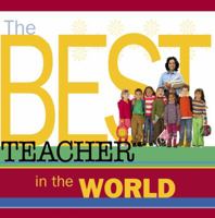 The Best Teacher in the World 1416542094 Book Cover