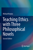 Teaching Ethics with Three Philosophical Novels 3030248712 Book Cover