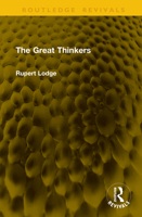 The Great Thinkers (Routledge Revivals) 1041339739 Book Cover