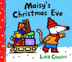 Maisy's Snowy Christmas Eve with CD (Maisy) 0763645532 Book Cover