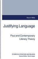 Justifying Language: Paul and Contemporary Literary Theory (Studies in Literature and Religion) 1349242853 Book Cover