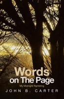 Words on The Page: My Midnight Rambling 1663261202 Book Cover