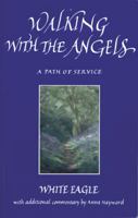 Walking With the Angels: A Path of Service 0854871098 Book Cover