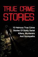 True Crime Stories 153356258X Book Cover