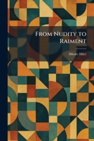 From Nudity to Raiment 102537312X Book Cover