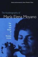 The Autobiography of Mara Elena Moyano: The Life and Death of a Peruvian Activist 0813018102 Book Cover