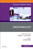 Endocrinology, an Issue of Physician Assistant Clinics 0323482678 Book Cover