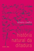 História Natural da Ditadura 8573212462 Book Cover