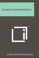 Elements of Biophysics 1258242915 Book Cover