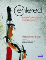 Centered: The Art and Practice of Pilates 1909141151 Book Cover