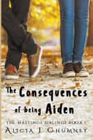 The Consequences of Being Aiden B09KMLDCS4 Book Cover