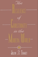 The Resilience of Christianity in the Modern World 0791408221 Book Cover