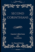 Second Corinthians: The Expositor’s Bible Study and Commentary B0CMK8LQYT Book Cover