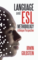 Language and Esl Methodology : A Unique Perspective 154375886X Book Cover